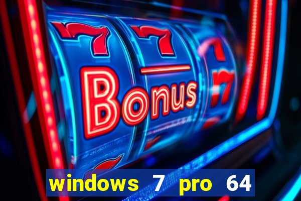 windows 7 pro 64 bits iso